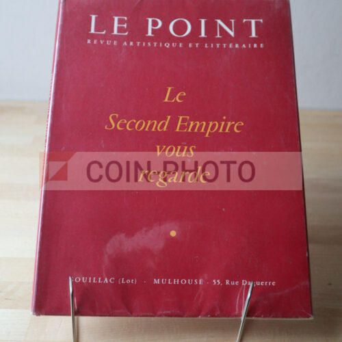 Couverture de la revue Le Point de 1958 intitulée Le Second Empire vous regarde avec un portrait d'époque